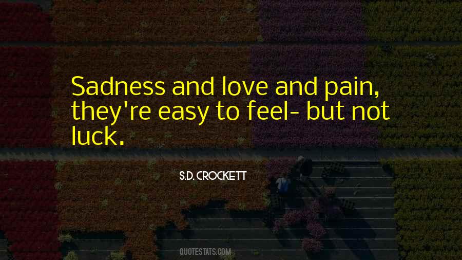 Quotes About Pain And Sadness #420026