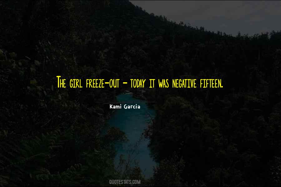 Quotes About Freeze #1248879