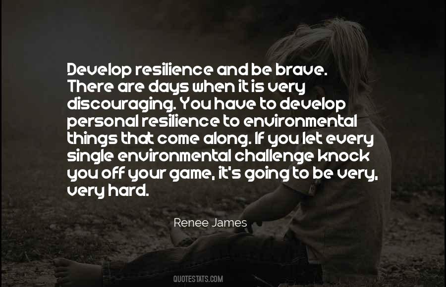 Quotes About Resilience #1046697