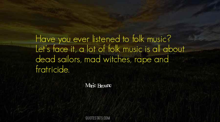 Quotes About Folk #1388597