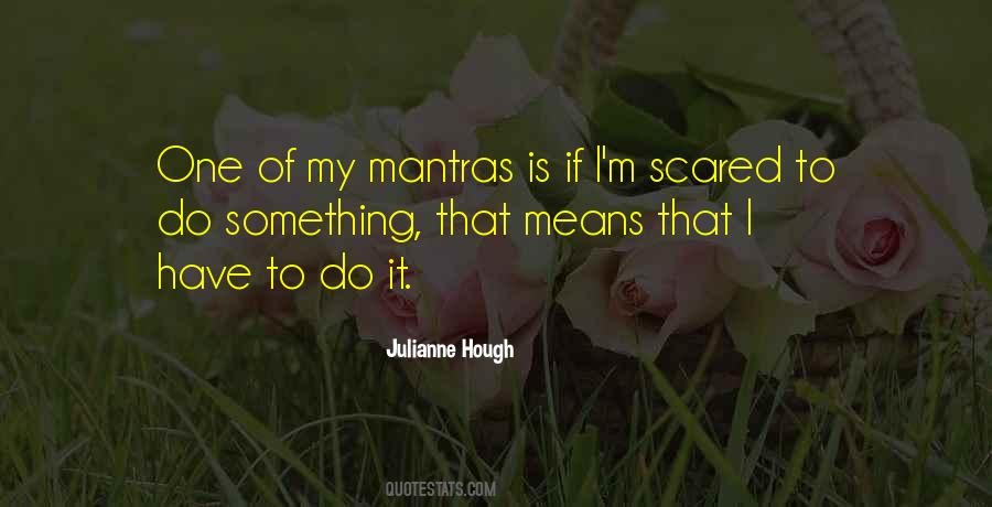 Quotes About Mantras #537287