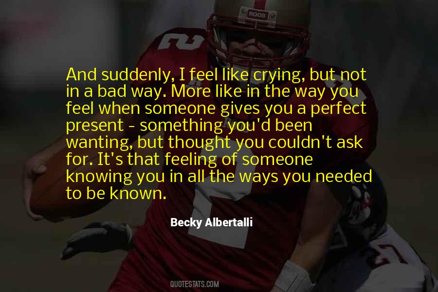 Feeling That Something Bad Quotes #1600653