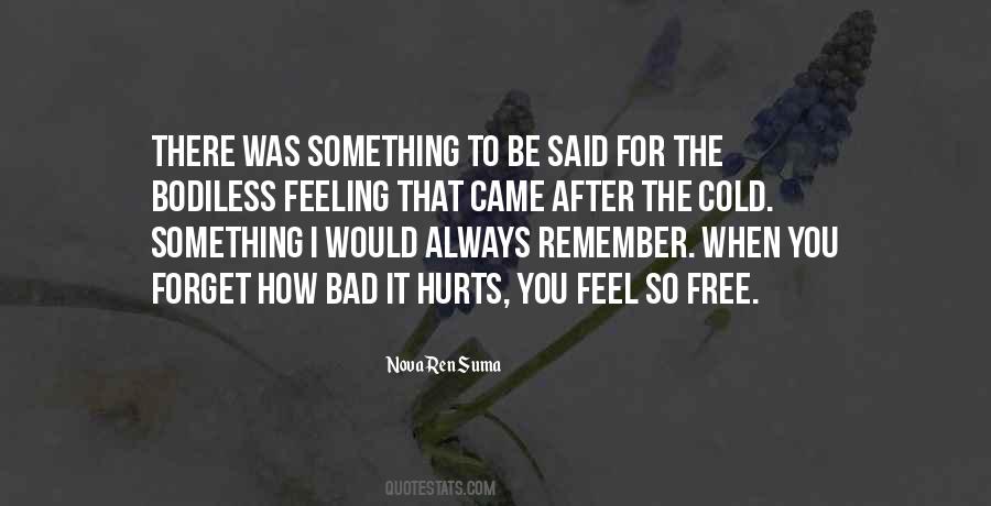 Feeling That Something Bad Quotes #1804428