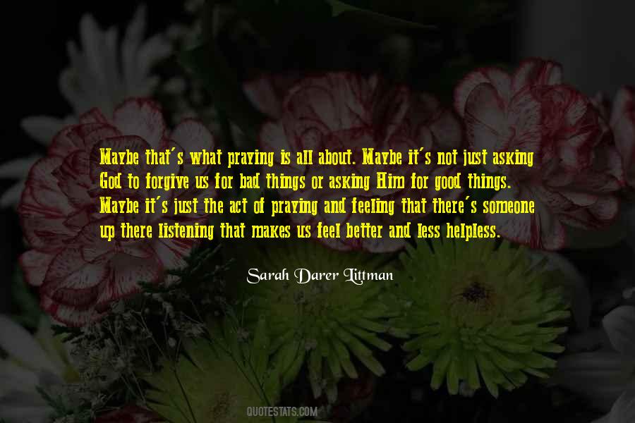 Feeling That Something Bad Quotes #203387