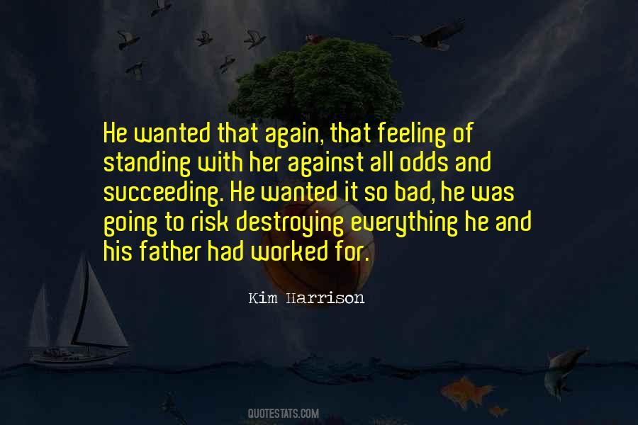 Feeling That Something Bad Quotes #208329