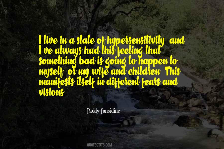 Feeling That Something Bad Quotes #244543