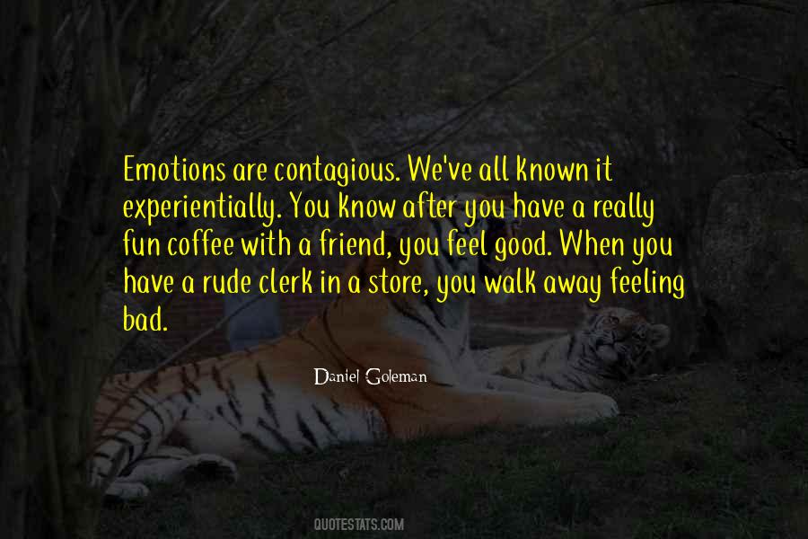 Feeling That Something Bad Quotes #73581