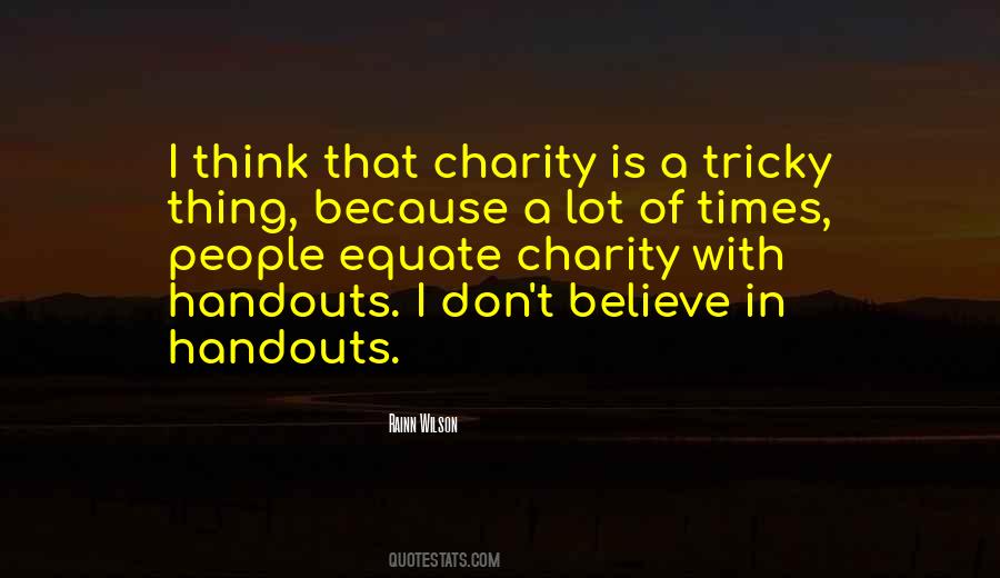 Quotes About Handouts #732461