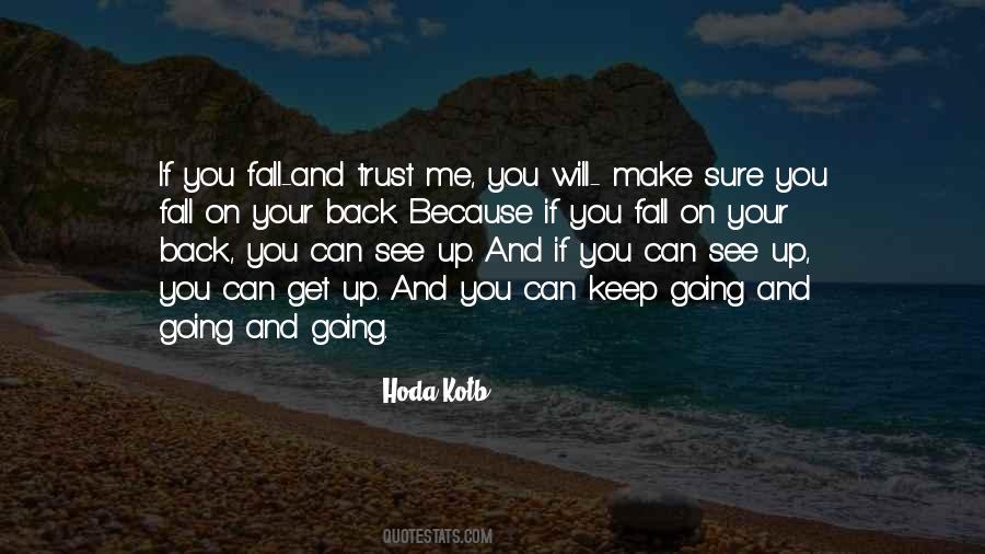 Quotes About Fall And Get Back Up #1412981