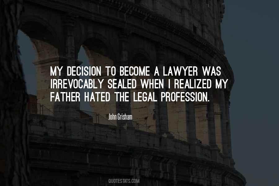 Quotes About Legal Profession #1312557