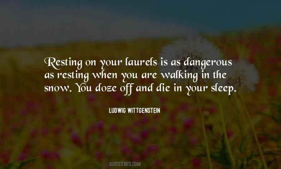 Quotes About Not Resting On Your Laurels #1188700