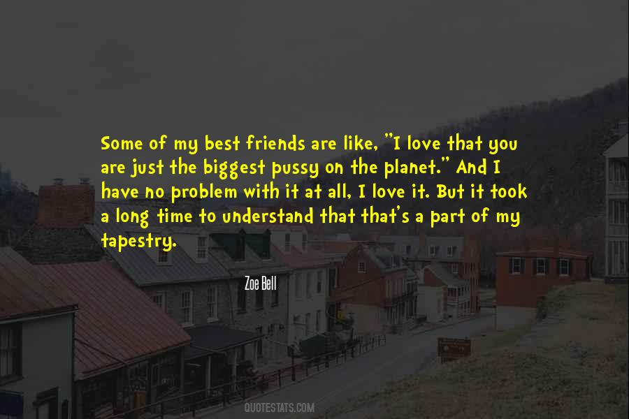 Quotes About I Love You My Friend #1550130