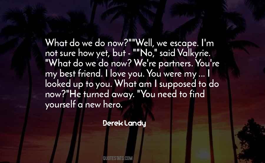 Quotes About I Love You My Friend #1592641