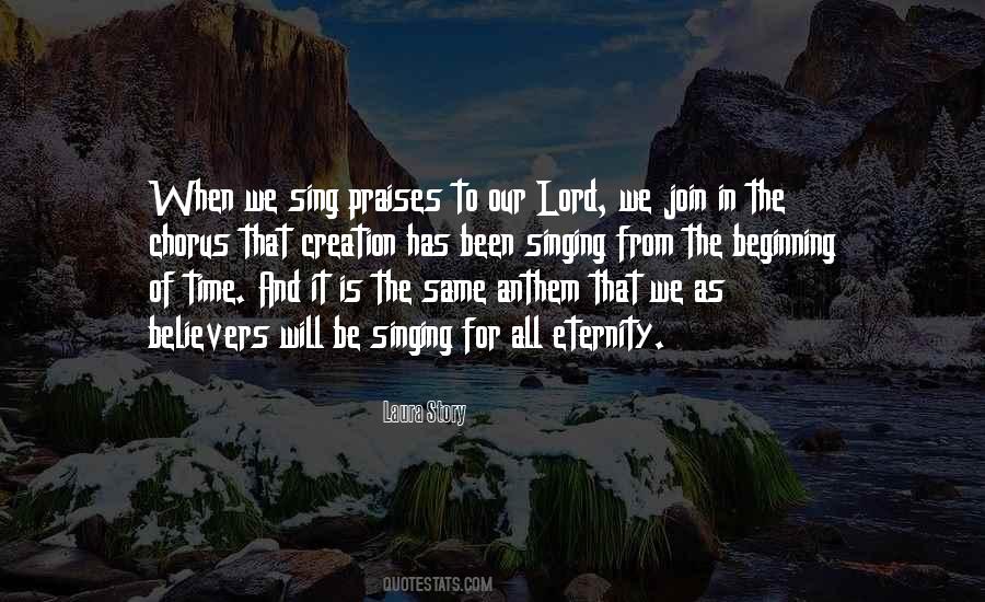 Quotes About Singing Praises #1288331