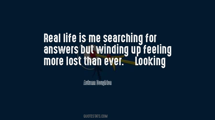 Quotes About Searching For Answers #1095911