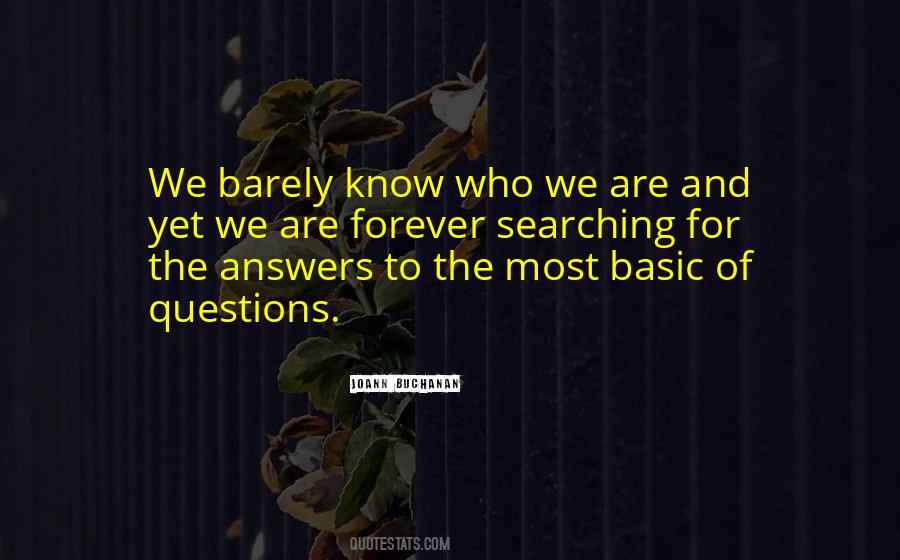 Quotes About Searching For Answers #791054