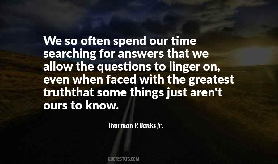 Quotes About Searching For Answers #953283