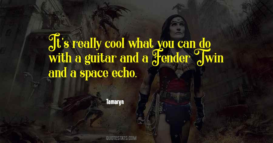 Quotes About A Guitar #1060960