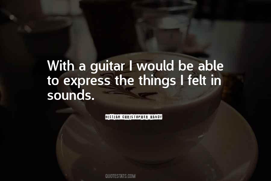 Quotes About A Guitar #1320151