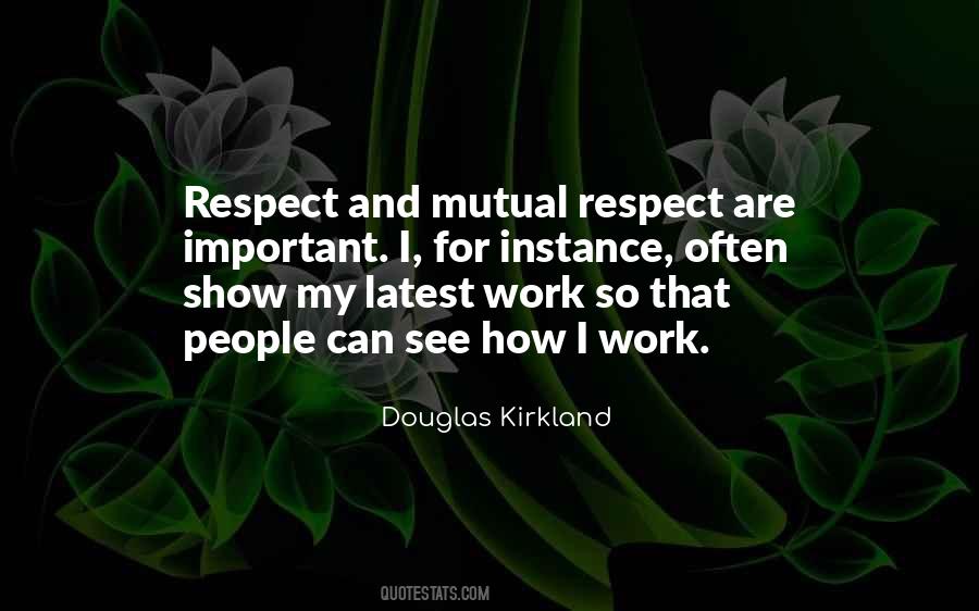 Quotes About Mutual Respect #1128155