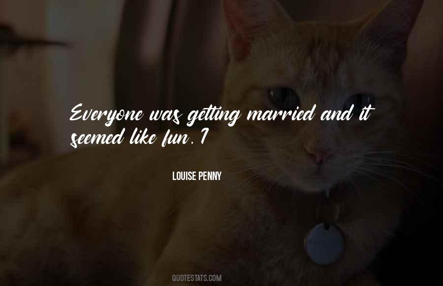 Was Getting Married Quotes #470504
