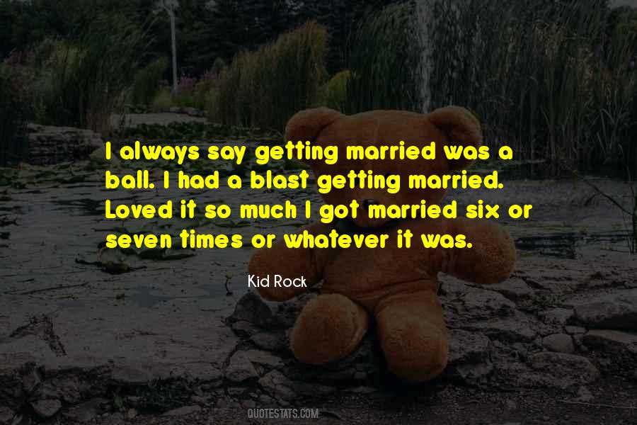 Was Getting Married Quotes #526933