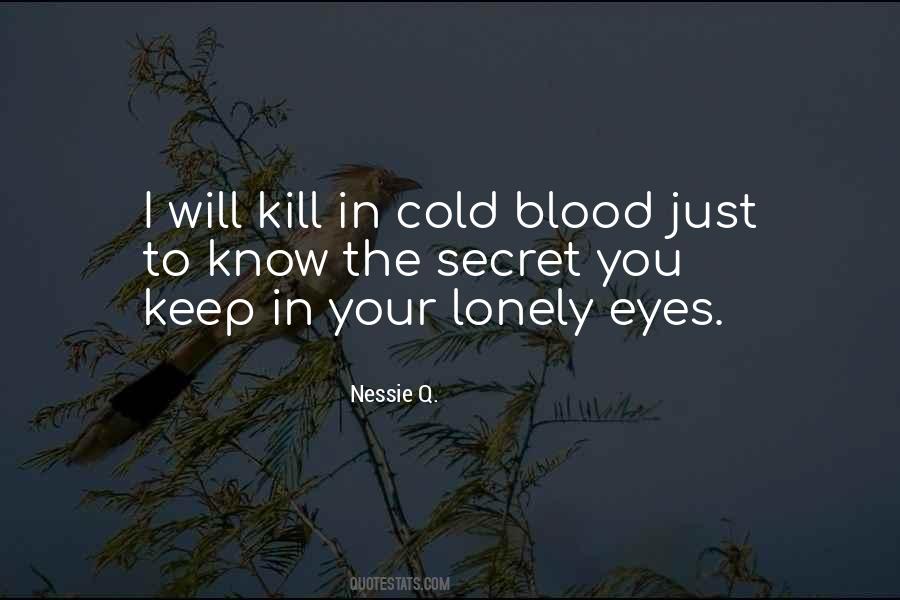 Quotes About Cold Blood #26154