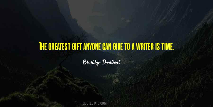 Quotes About Giving The Gift Of Time #1453953