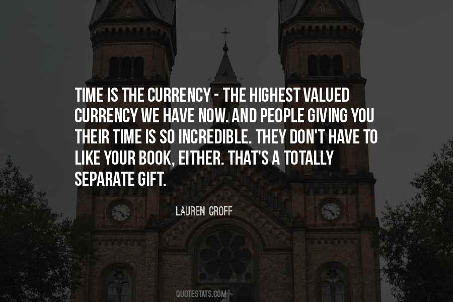 Quotes About Giving The Gift Of Time #1650146