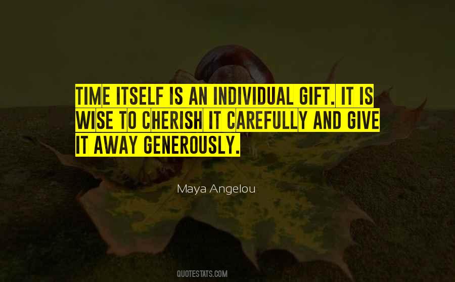 Quotes About Giving The Gift Of Time #801333