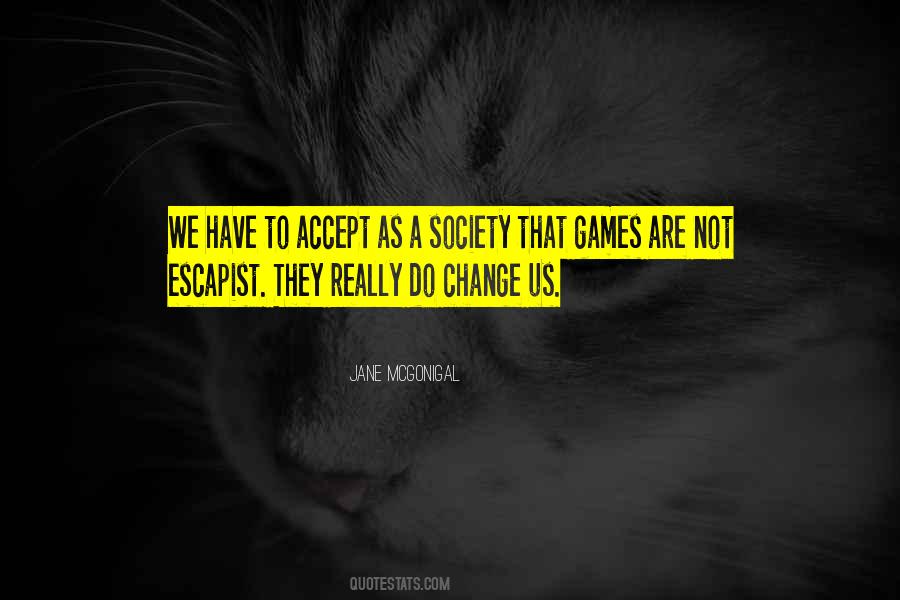 Quotes About Accepting Change #1423634