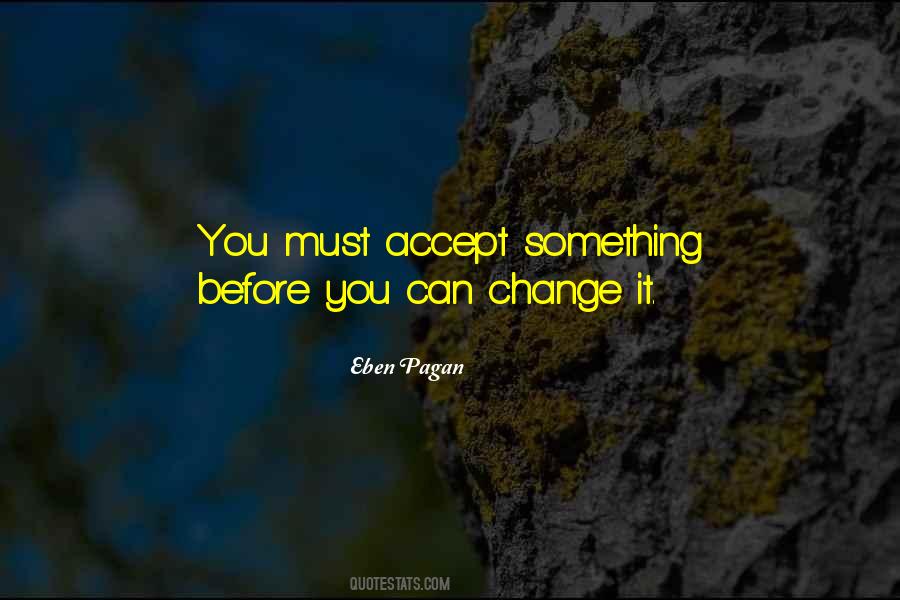 Quotes About Accepting Change #1482896