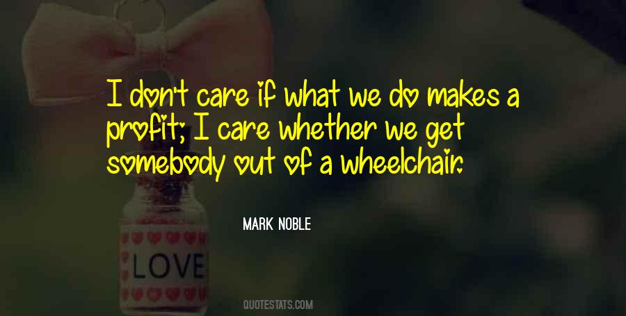 Quotes About Wheelchairs #1211023