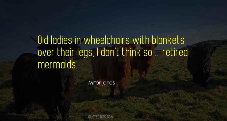 Quotes About Wheelchairs #751565
