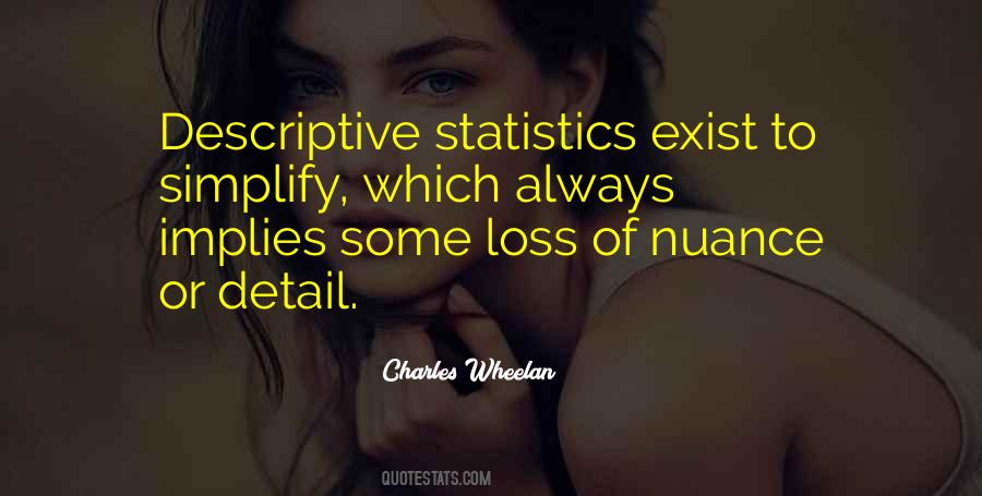 Quotes About Descriptive Statistics #1732413
