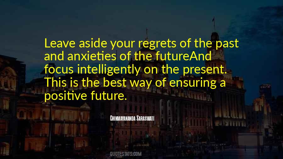 Focus On The Future Quotes #1237210