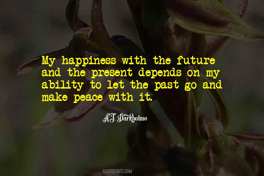 Focus On The Future Quotes #1771426