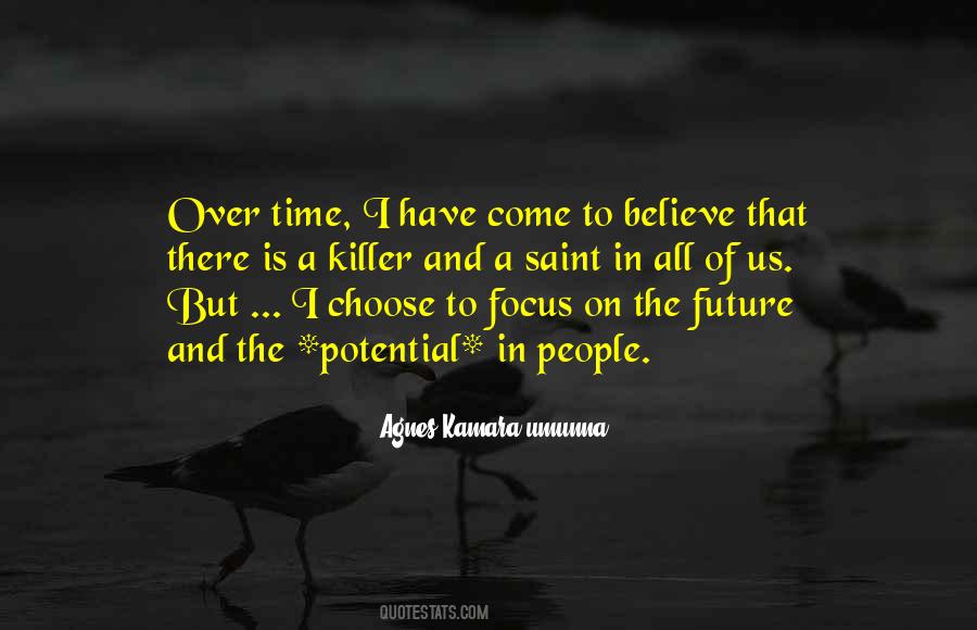 Focus On The Future Quotes #1804206