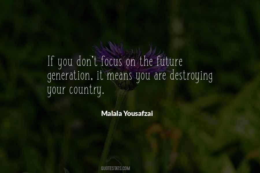 Focus On The Future Quotes #864793