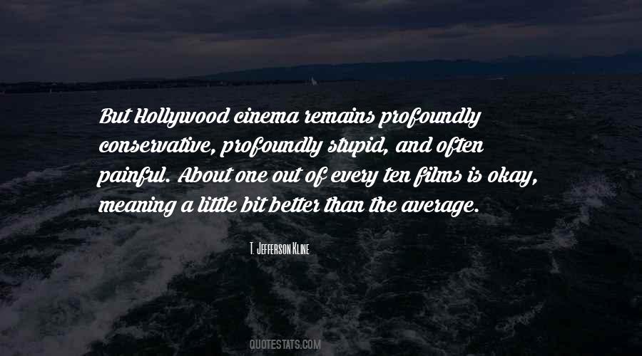 Quotes About Hollywood Films #1073793