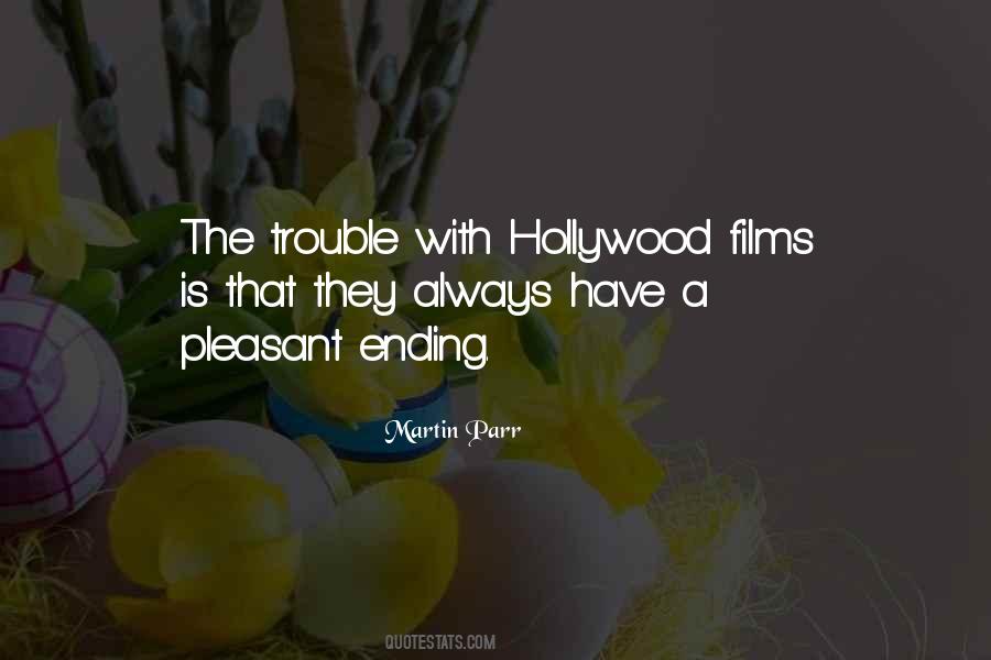 Quotes About Hollywood Films #390369