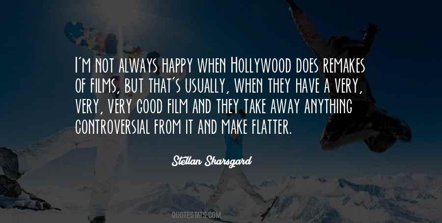 Quotes About Hollywood Films #925217