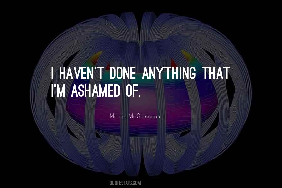 Quotes About Ashamed #1750004