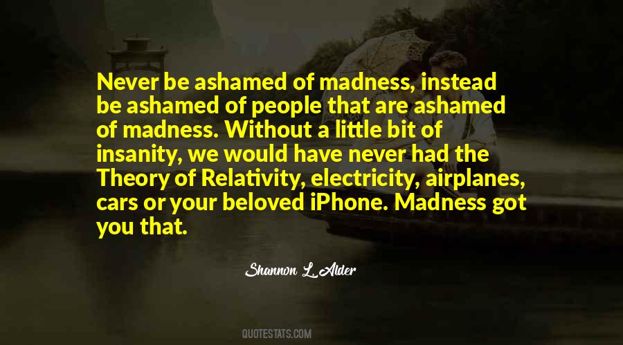 Quotes About Ashamed #1750027