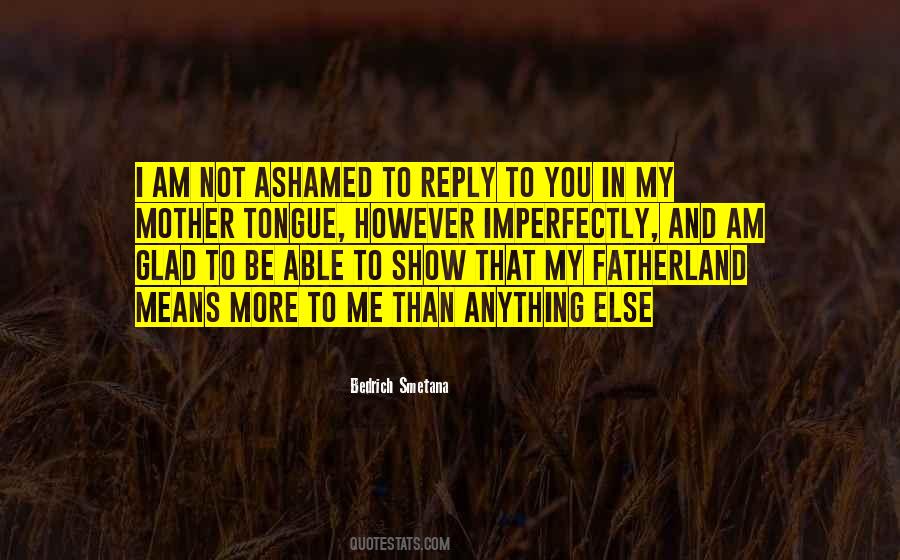 Quotes About Ashamed #1859405