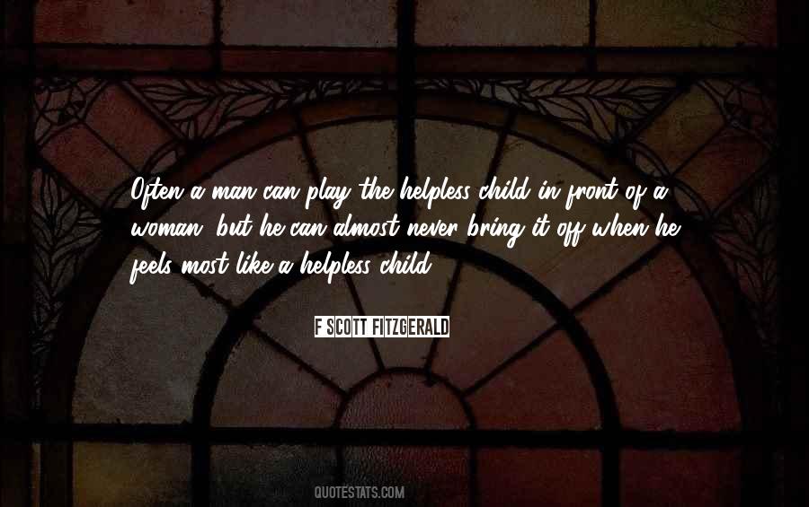 Man Helpless Quotes #1869740
