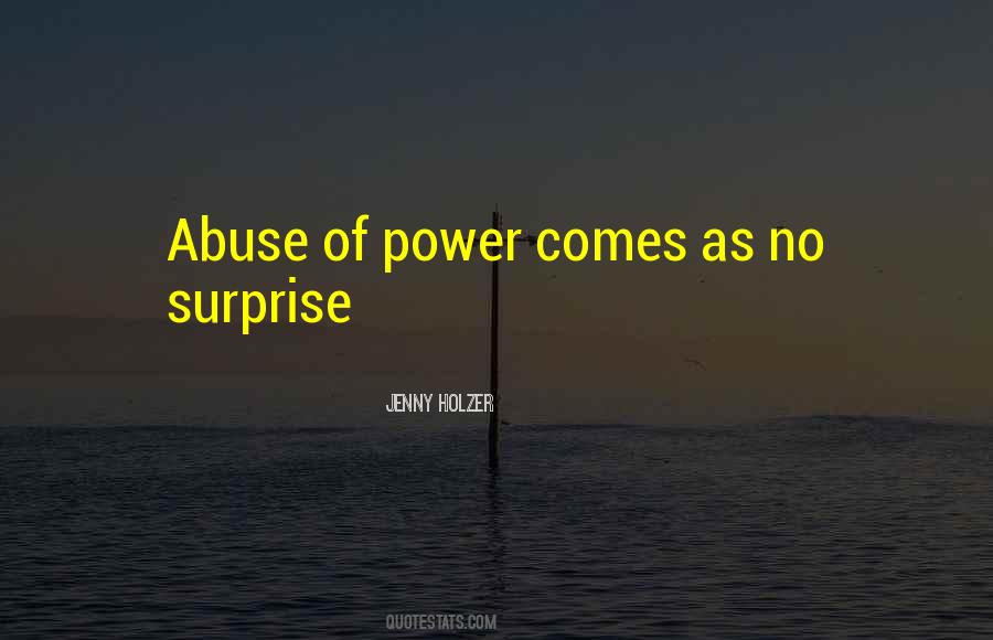 Quotes About Power Abuse #145036