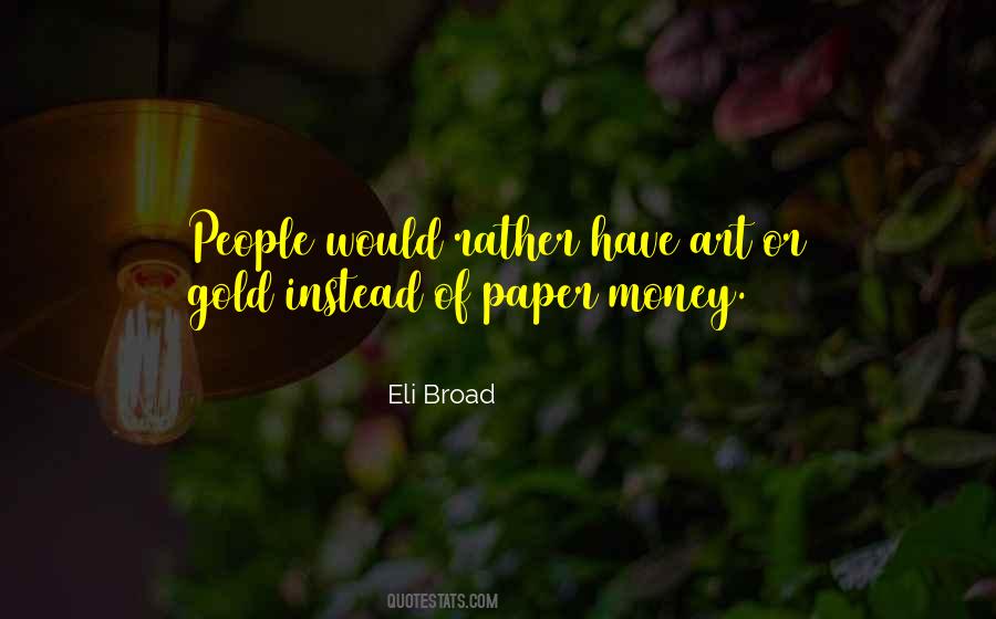 Quotes About Paper Money #262285