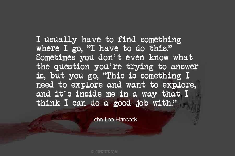 Quotes About Something You Don't Want To Do #1120178