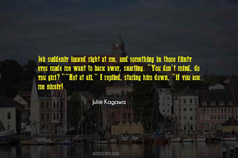 Quotes About Something You Don't Want To Do #1525891